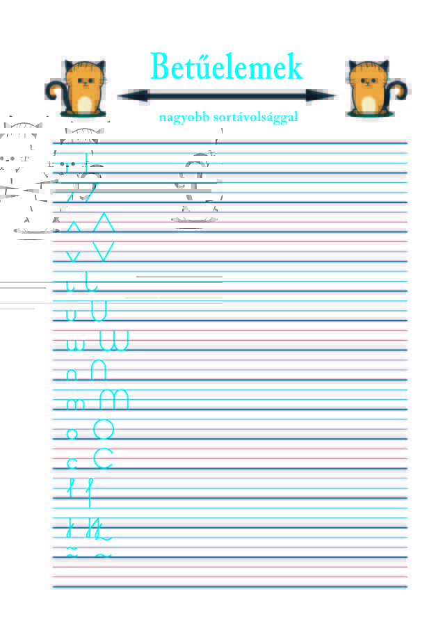 Betűelemek gyakorlása kétféle sortávolsággal