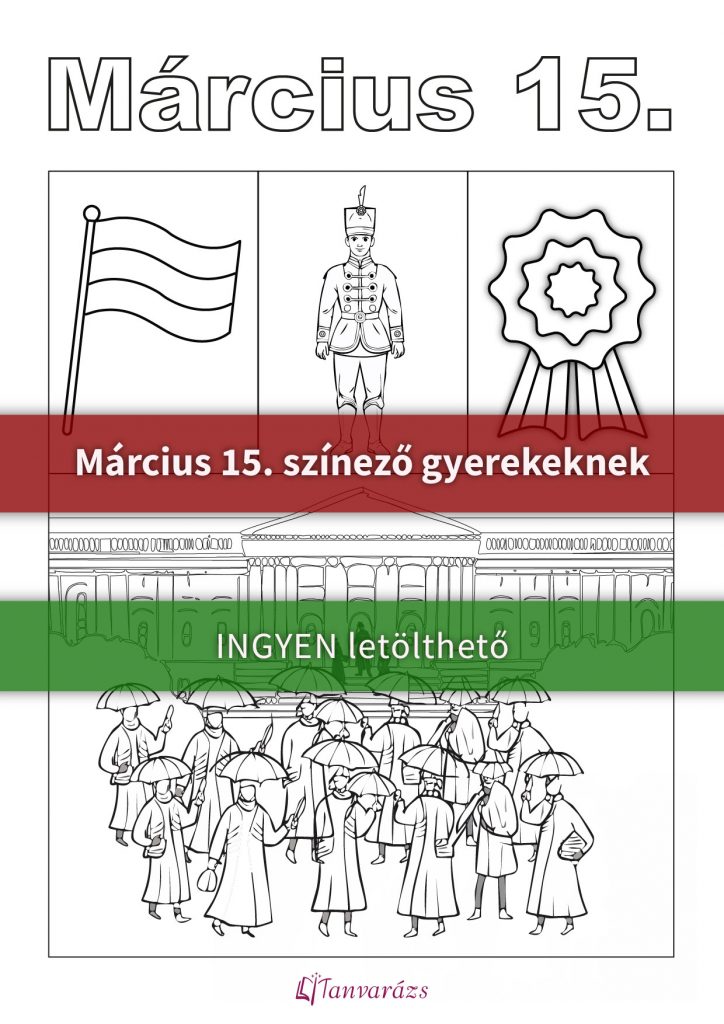 Március 15 színező gyerekeknek – letölthető és nyomtatható feladatlap a magyar forradalom megismeréséhez. A gyerekek kiszínezhetik a magyar zászlót, a kokárdát, egy huszárt és a Nemzeti Színház előtti történelmi jelenetet.