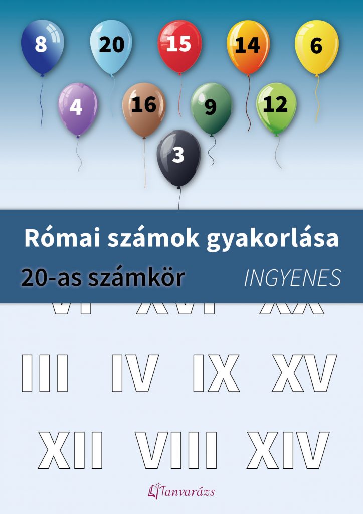 Játékos római számok gyakorlása – Színezős feladatlap 20-as számkörben. Különböző színű lufikon arab számok szerepelnek, a gyerekeknek pedig a megfelelő római számot kell az adott színnel kiszínezni. Ingyenesen letölthető oktatási segédanyag első és második osztályosoknak.